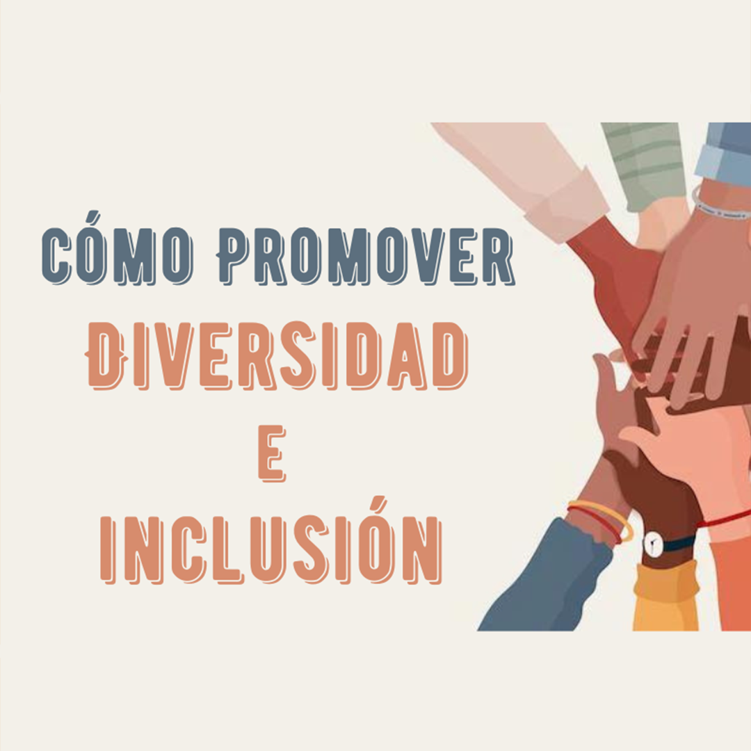 Promover la diversidad e inclusión